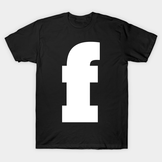 Alphabet F (lowercase letter f), Letter F T-Shirt by maro_00